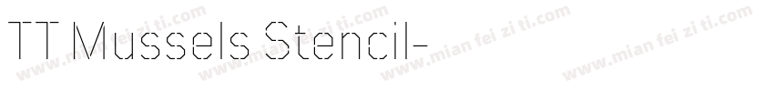 TT Mussels Stencil字体转换